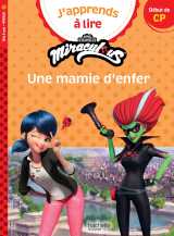 Miraculous première lecture cp niveau 1 - une mamie d'enfer