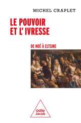 Le pouvoir et l'ivresse