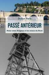 Passe anterieur : polar entre avignon et les mines du nord
