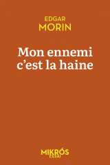 Mon ennemi c'est la haine