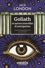 Goliath et autres nouvelles d'anticipation