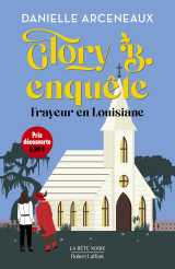 Glory b. enquête - frayeur en louisiane