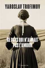 Ce pays qui n'aimait pas l'amour