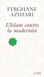 L'islam contre la modernité