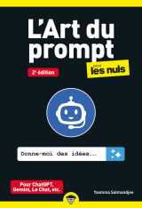 L'art du prompt pour les nuls - 2e édition