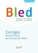 Bled cm1-cm2 - corrigés - edition 2017