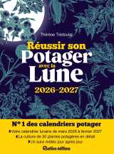 Réussir son potager avec la lune 2026-2027