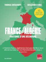 France / algérie - anatomie d'une déchirure