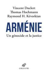 Arménie. un génocide et la justice