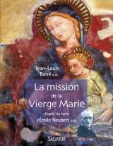 La mission de la vierge marie selon les écrits d'emile neubert sm