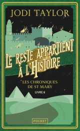 Les chroniques de st mary - volume 8 - le reste appartient à l'histoire
