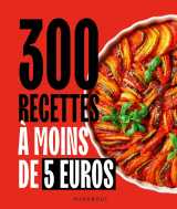 300 recettes à moins de 5 euros