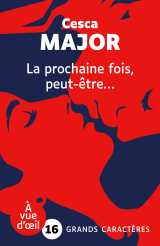 La prochaine fois peut-etre