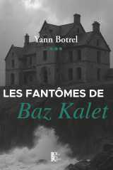 Les fantômes de baz kalet