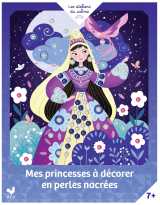 Mes princesses à décorer en perles nacrées - pochette avec accessoires