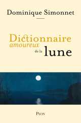 Dictionnaire amoureux de la lune