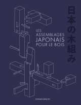 Les assemblages japonais pour le bois