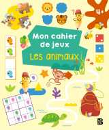 Mon cahier de jeux : les animaux