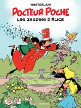Docteur poche - tome 17 - les jardins d'alice