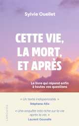 Cette vie, la mort et après