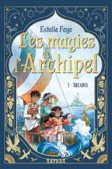 Les magies de l'archipel t01 : arcadia