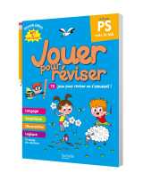 Jouer pour réviser - de la petite à la moyenne section 3-4 ans - cahier de vacances 2026