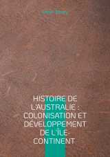 Histoire de l'australie : colonisation et développement de l'île-continent