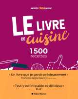Le livre de cuisine (ed.2021) : 1500 recettes - le livre indispensable pour apprendre la cuisine