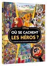 Disney classiques - où se cachent les héros ? - cherche et trouve