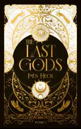 The last gods - tome 1