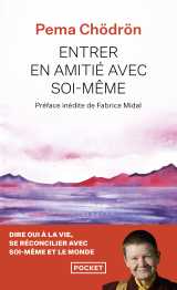 Entrer en amitié avec soi-même