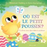 Où est le petit poussin ? un livre avec des volets à soulever