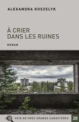 A crier dans les ruines