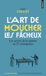 L'art de moucher les fâcheux