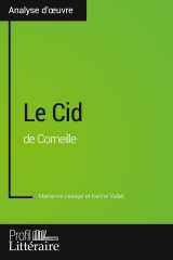 Le cid de corneille (analyse approfondie)
