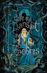 Celle qui dansait avec les ténèbres