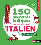 150 activités ludiques pour se (re)mettre à l'italien - initiation