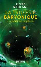 La trilogie baryonique - tome 3