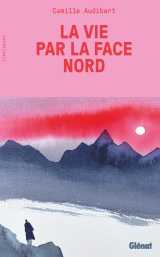 La vie par la face nord