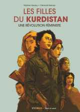 Les filles du kurdistan - une révolution féministe - nouvelle édition