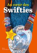 Au coeur des swifties - dans la fièvre de l'eras tour