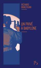 Un privé à babylone