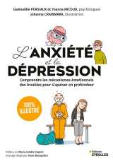 L'anxiété et la dépression - 100 % illustré