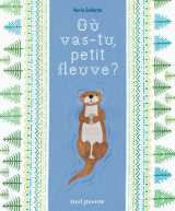 Où vas-tu, petit fleuve ?