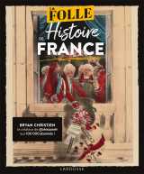 La folle histoire de france