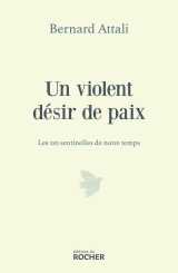 Un violent désir de paix