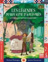 Les légendes du royaume d'à-peu-près - tome 2 il faut sauver la licorne insupportable
