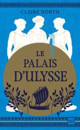 Le chant des déesses, t2 : le palais d'ulysse