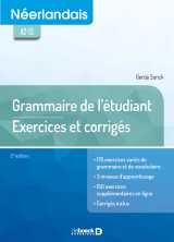 Néerlandais - grammaire de l'étudiant: exercices et corrigés