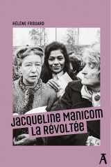 Jacqueline manicom : la révoltée